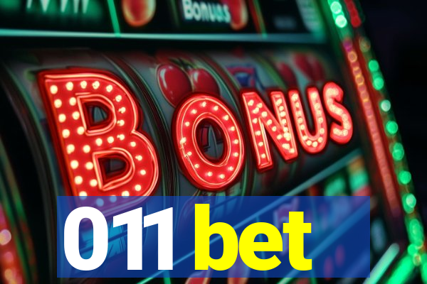 011 bet